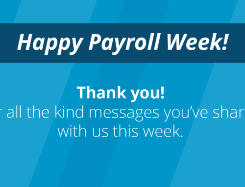 Happy Payroll Week – Thank You for the Kudos